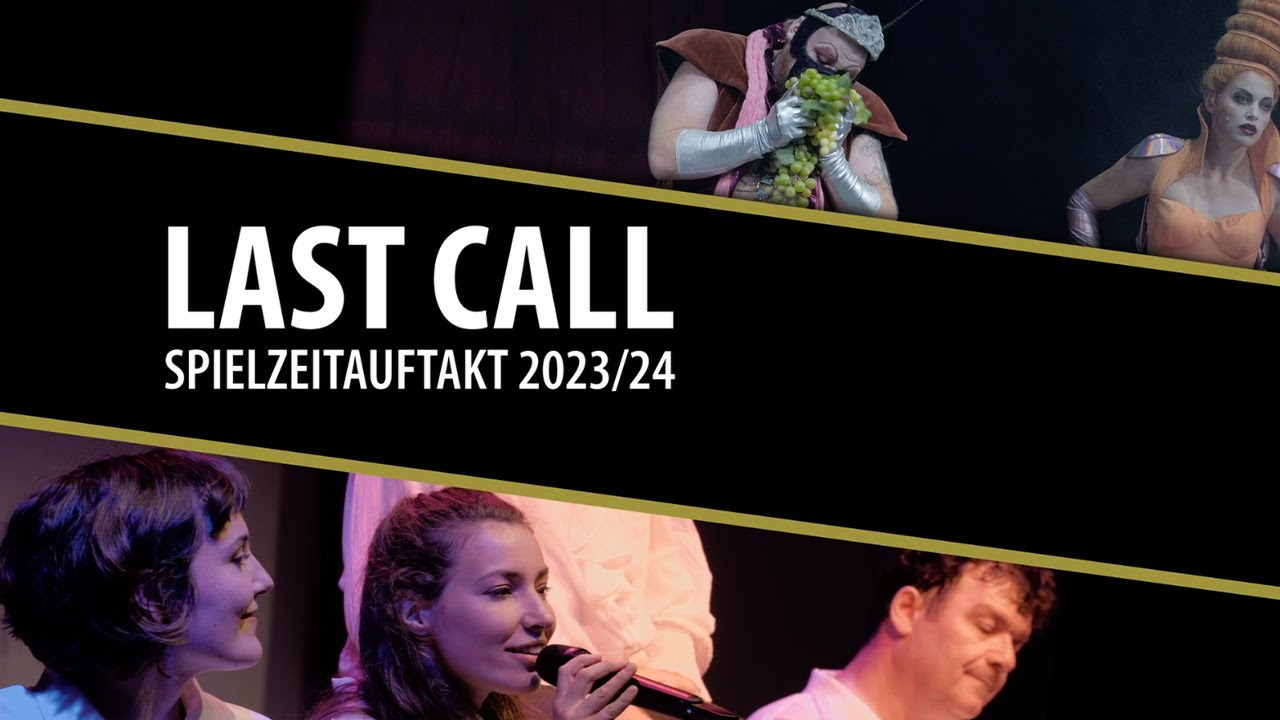 Youtube Platzhalter - LAST CALL – Spielzeitauftakt 23/24 | Landesbühnen Sachsen